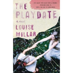 The Playdate - by  Louise Millar (Paperback) - 1 of 1
