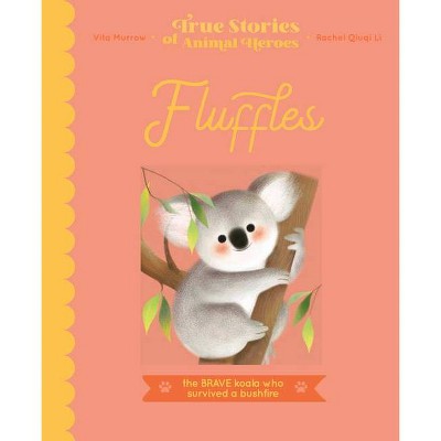 Fluffles - (True Stories of Animal Heroes) by  Vita Murrow (Hardcover)