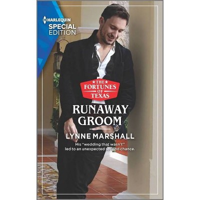 Runaway Groom - (Fortunes of Texas: The Hotel Fortune) by  Lynne Marshall (Paperback)