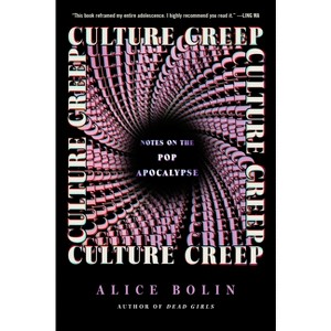 Culture Creep - by  Alice Bolin (Hardcover) - 1 of 1
