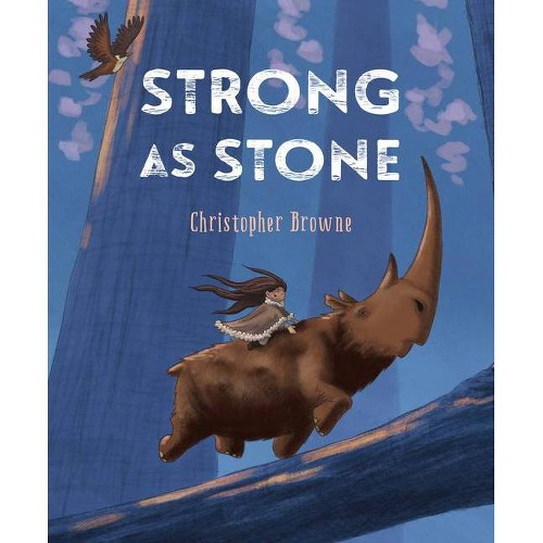 Strong as Stone - by Christopher Browne (Hardcover)