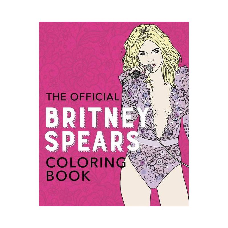 The Official Britney Spears Coloring Book - Ulysses Press (Paperback), 1 of 2