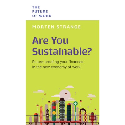 Are You Sustainable? - (Future of Work) by  Morten Strange (Paperback)