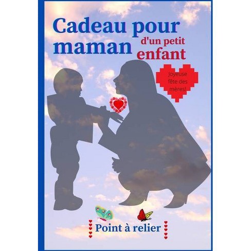 Cadeau Pour Maman D Un Petit Enfant En Francais Paperback Target