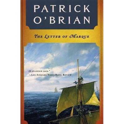 The Letter of Marque - (Aubrey/Maturin Novels) by  Patrick O'Brian (Paperback)