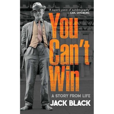 You Can't Win - by  Jack Black (Paperback)