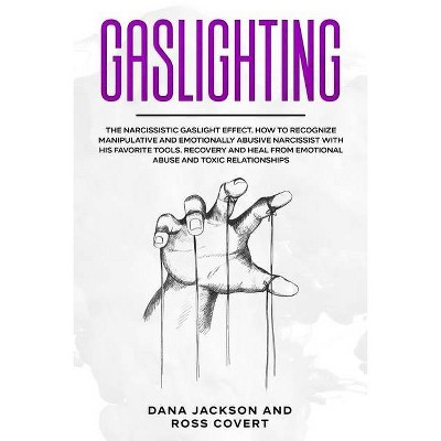 Gaslighting - by  Dana Jackson (Paperback)