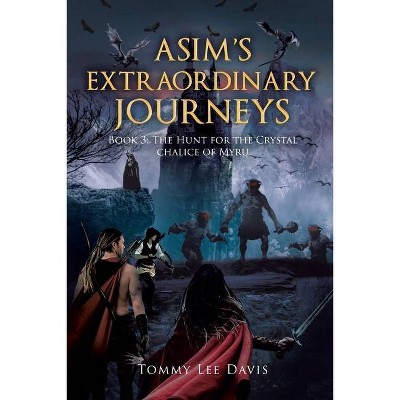 Asim's Extraordinary Journeys - by  Tommy Lee Davis (Paperback)