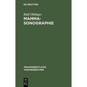 Mammasonographie - (Frauenärztliche Taschenbücher) by  Ralf Ohlinger (Hardcover) - 1 of 1