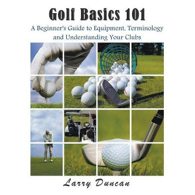 Golf Basics 101 - Large Print by  Larry Duncan (Paperback)