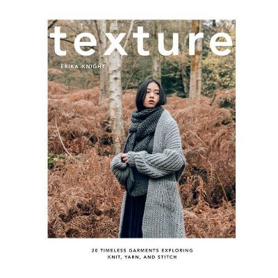 Texture - by  Erika Knight (Hardcover)