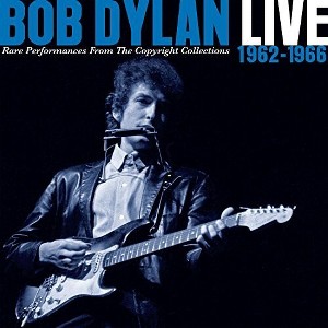 Bob Dylan - Live 1962-1966 Rare Performance From The Copyright Collections (CD) - 1 of 1