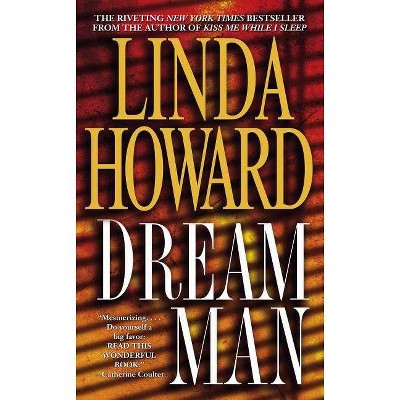 Dream Man - by  Linda Howard (Paperback)