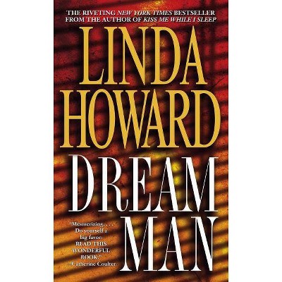 Dream Man - by  Linda Howard (Paperback)