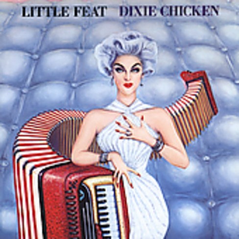 Little Feat - Dixie Chicken (cd) : Target