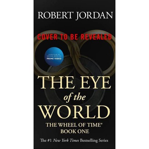 The Eye of the World - (Wheel of Time) by Robert Jordan (Paperback) - image 1 of 1