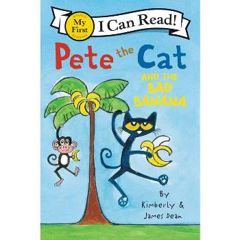 Pete the Cat and the Bad Banana (Paperback) by James Dean
