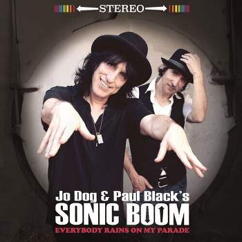 Jo Dog & Paul Black's Sonic Boom - Everybody Rains On My Parade (CD)