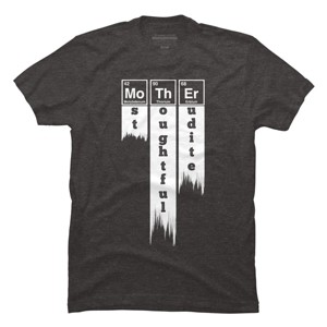 Men's Design By Humans Mother Most Thoughtful Erudite Periodic Table By Yernar T-Shirt - 1 of 2
