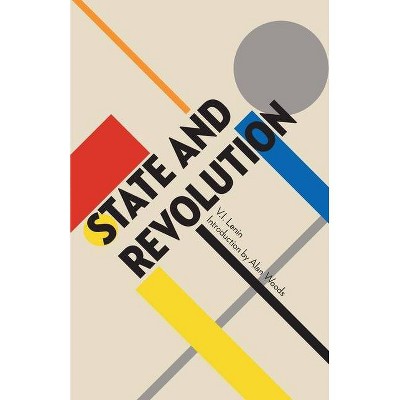 State and Revolution - by  V I Lenin (Paperback)