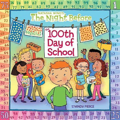 The Night Before the 100th Day of School - by  Natasha Wing (Paperback)