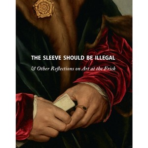 The Sleeve Should Be Illegal - by  Michaelyn Mitchell (Hardcover) - 1 of 1
