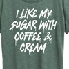 Women's - Instant Message - Sugar With Coffee And Cream Short Sleeve Graphic T-Shirt - 2 of 4