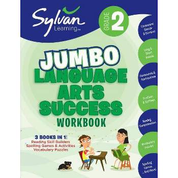 2nd Grade Jumbo Language Arts Success Workbook - (Sylvan Language Arts Jumbo Workbooks) by  Sylvan Learning (Paperback)
