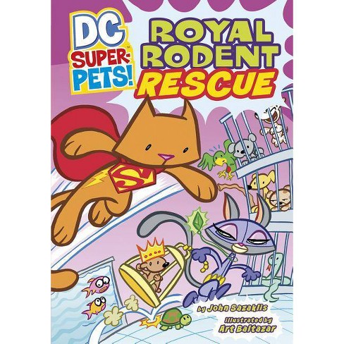 Royal Rodent Rescue - (DC Super-Pets) by  John Sazaklis (Paperback) - image 1 of 1