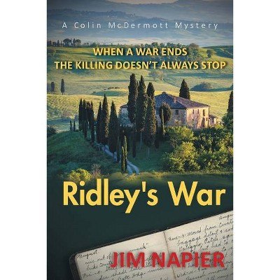 Ridley's War - (A Colin McDermott Mystery) by  Jim Napier (Paperback)