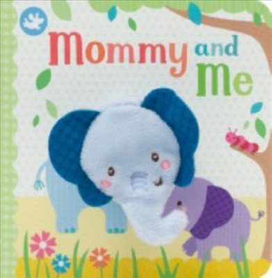 Mommy and Me Finger Puppet Book -  by Sarah Ward (Hardcover)