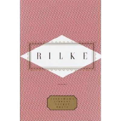 Rilke: Poems - (Everyman's Library Pocket Poets) by  Rainer Maria Rilke (Hardcover)