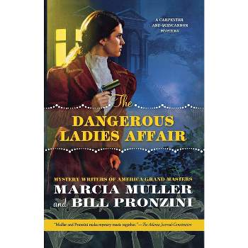 Dangerous Ladies Affair - (Carpenter and Quincannon) by  Marcia Muller (Paperback)