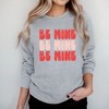 Simply Sage Market Women's Graphic Sweatshirt Be Mine Bold Distressed - 2 of 3