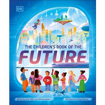 The Children's Book of the Future - by  Lavie Tidhar & Richard Watson (Hardcover)