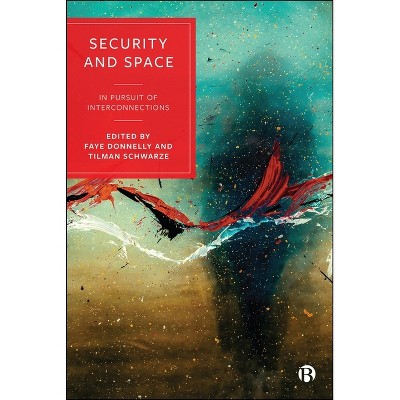 Security and Space - (Hardcover)