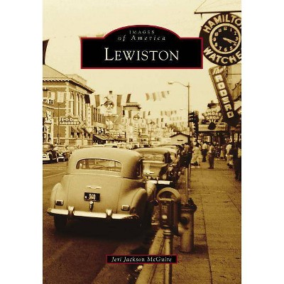 Lewiston - by  Jeri Jackson McGuire (Paperback)
