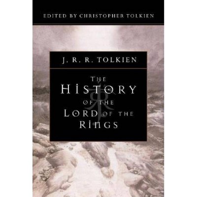 The History of the Lord of the Rings - by  J R R Tolkien (Mixed Media Product)