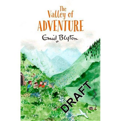 The Valley of Adventure - by  Enid Blyton (Paperback)