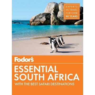 Fodor's Essential South Africa - (Travel Guide) by  Fodor's Travel Guides (Paperback)