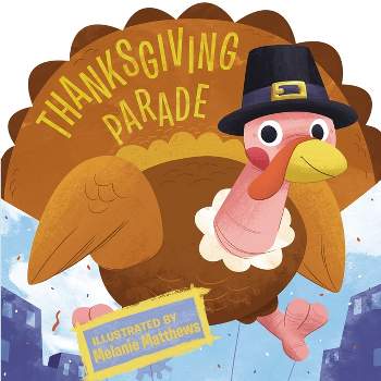 Thanksgiving Parade - by  Price Stern Sloan (Board Book)