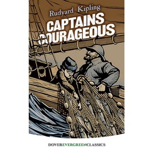 Captains Courageous - (Dover Children's Evergreen Classics) by  Rudyard Kipling (Paperback) - 1 of 1
