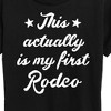 Women's - Instant Message - This Actually Is My First Rodeo Short Sleeve Graphic T-Shirt - 2 of 4