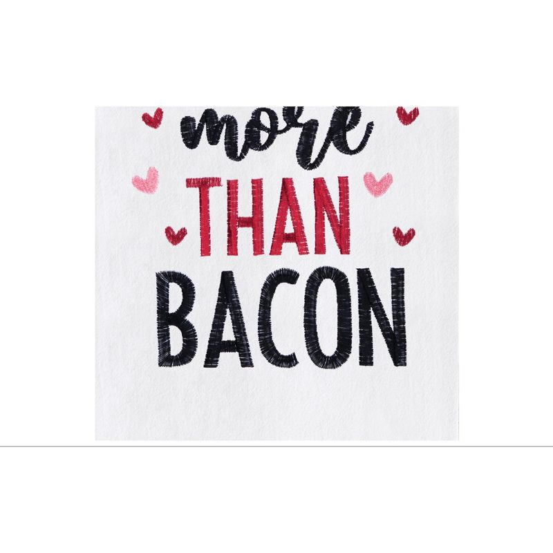 C&F Home I Love You More Than Bacon Valentine's Day Embroidered Cotton Flour Sack Kitchen Towel, 3 of 7