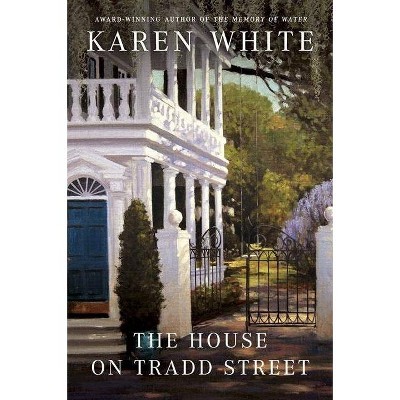 The House on Tradd Street (Paperback) by Karen White