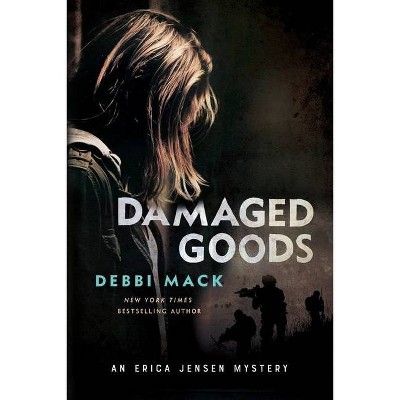 Damaged Goods - (Erica Jensen Mystery) by  Debbi Mack (Paperback)