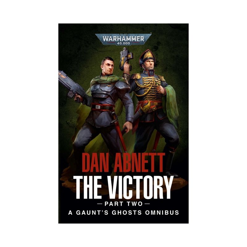 The Victory: Part Two - (Warhammer 40,000) by  Dan Abnett (Paperback), 1 of 2