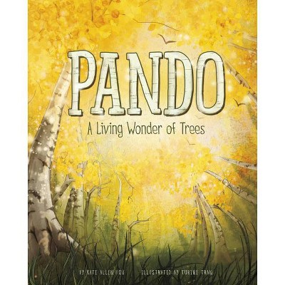 Pando - by  Kate Allen Fox (Hardcover)