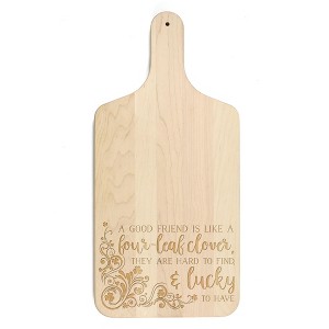 Creative Products Good Friends are Lucky to Have 8 x 17 Maple Paddle Cutting Board - 1 of 1