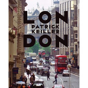 Patrick Keiller: London - by  Fuel (Hardcover) - 1 of 1